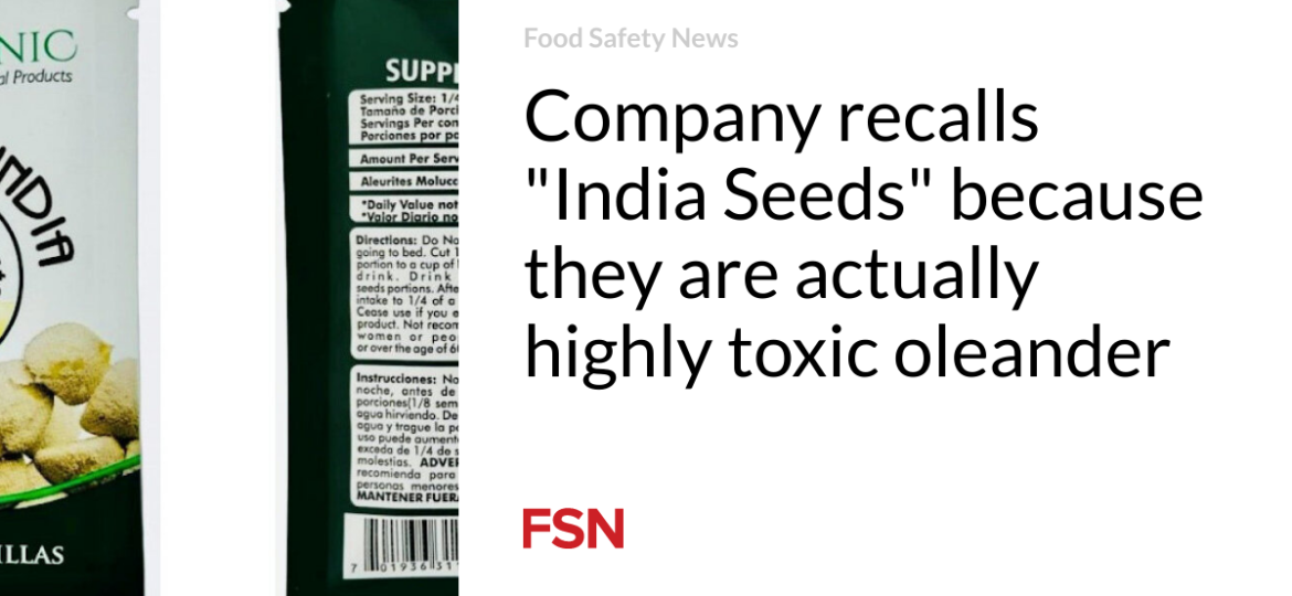 Company recalls “India Seeds” because they are actually highly toxic oleander